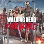 The Walking Dead  Our World apk mod